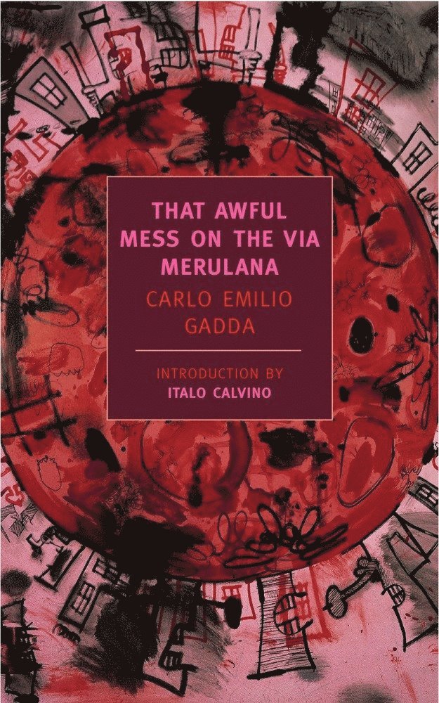 Carlo Emilio Gadda - That Awful Mess On The Via Merulana, Häftad