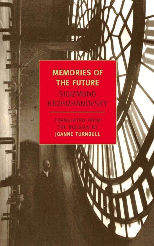 Sigizmund, Sigizmund Krzhizhanovsky - Memories Of The Future, Häftad