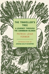 bokomslag The Traveller's Tree: A Journey Through the Caribbean Islands