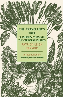 The Traveller's Tree: A Journey Through the Caribbean Islands 1