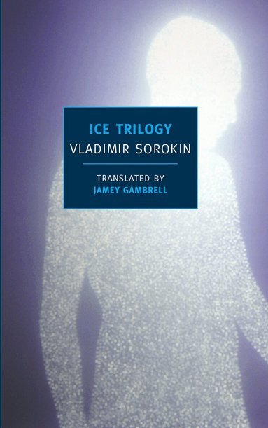 Vladimir Sorokin - Ice Trilogy, Häftad