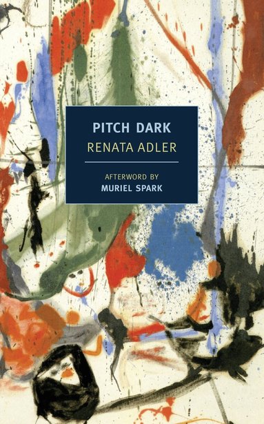 Renata Adler - Pitch Dark, Häftad