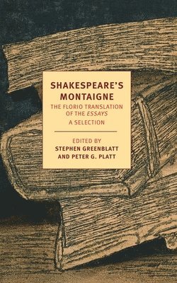 Shakespeare's Montaigne 1