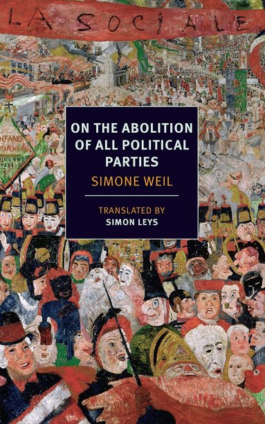 Simone Weil - On the Abolition of All Political Parties, Häftad