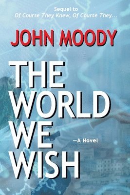 John Moody - World We Wish, Häftad