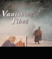 bokomslag Vanishing Tibet
