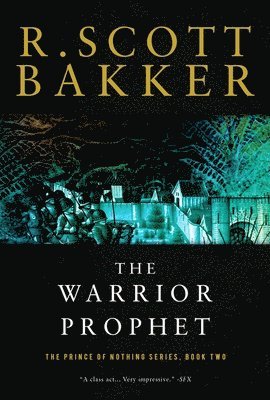 R. Scott Bakker - The Warrior Prophet, Häftad