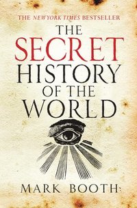 bokomslag The Secret History of the World