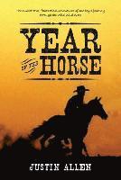 Justin Allen - Year of the Horse, Inbunden
