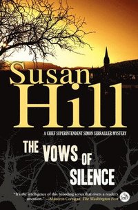 bokomslag The Vows of Silence: A Simon Serrailler Mystery