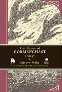 bokomslag The Illustrated Gormenghast Trilogy