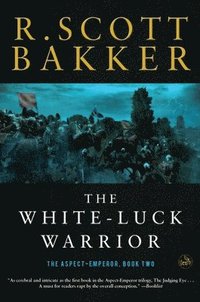 bokomslag The White-Luck Warrior: The Aspect-Emperor: Book Two