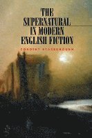 Dorothy Scarborough - Supernatural in Modern English Fiction, Häftad