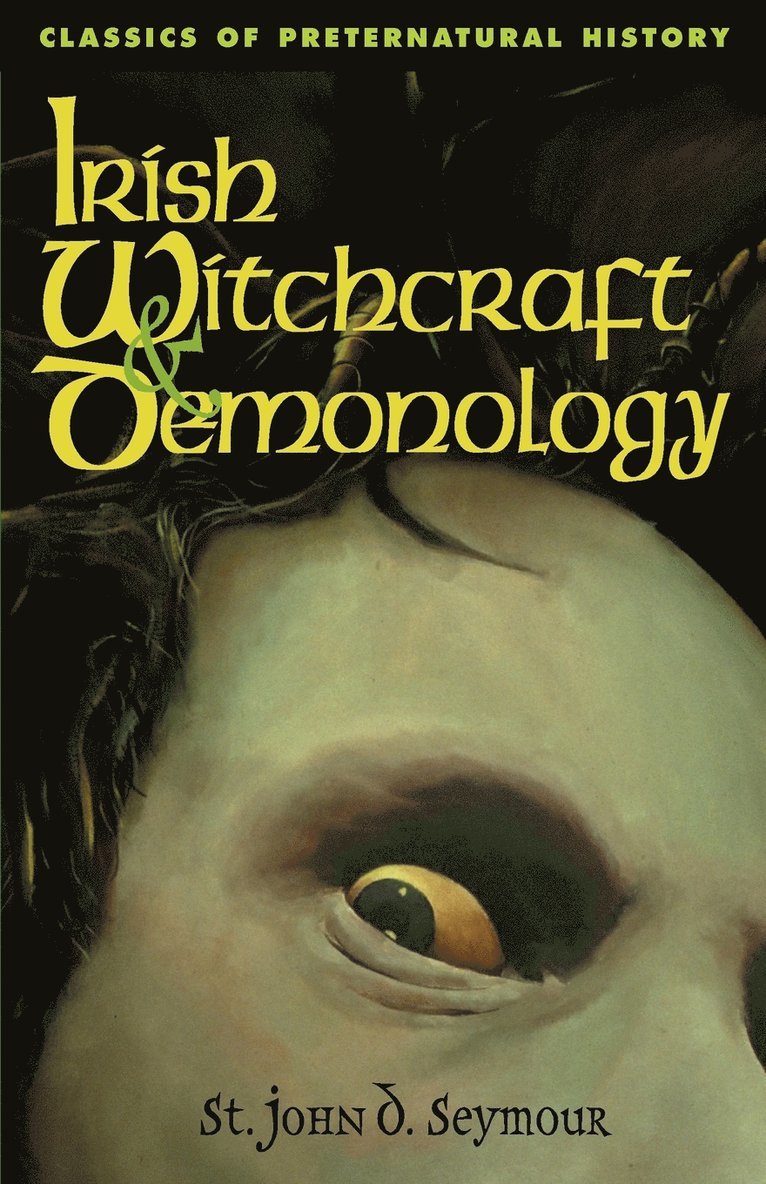 John D. Seymour - Irish Witchcraft & Demonology, Häftad