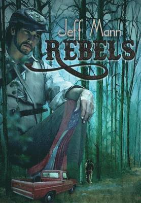 Jeff Mann - Rebels, Inbunden