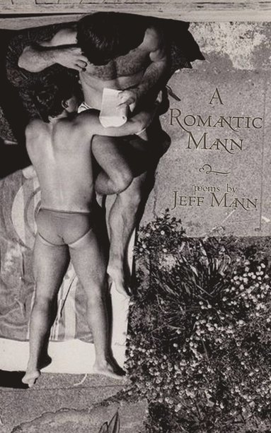 Jeff Mann - Romantic Mann, Häftad