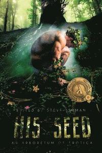 bokomslag His Seed: An Arboretum of Erotica