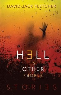 bokomslag Hell is Other People