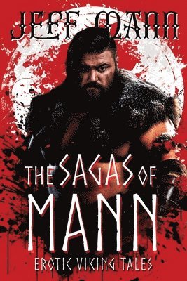 Jeff Mann - Sagas of Mann, Häftad