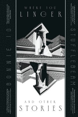 Bonnie Jo Stufflebeam - Where You Linger & Other Stories, Häftad