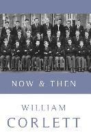 William Corlett - Now & Then, Häftad
