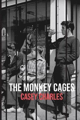 Casey Charles - Monkey Cages, Häftad
