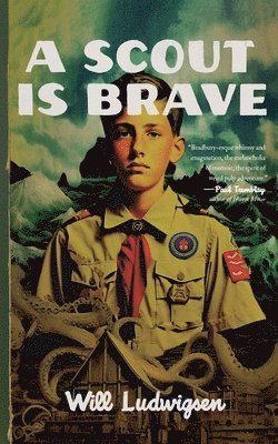 Will Ludwigsen - Scout is Brave, Häftad