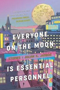 bokomslag Everyone on the Moon is Essential Personnel