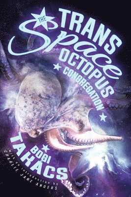 Bogi Takács - Trans Space Octopus Congregation, Häftad