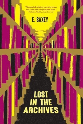 E Saxey - Lost in the Archives, Häftad