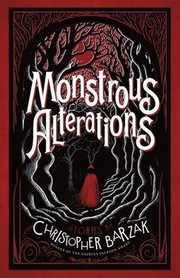 Monstrous Alterations 1