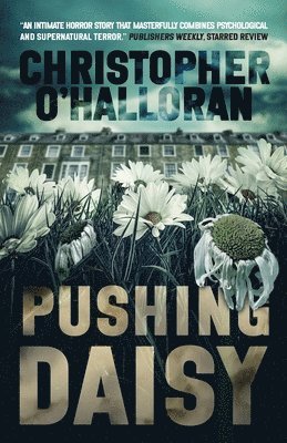Christopher O'Halloran - Pushing Daisy, Häftad