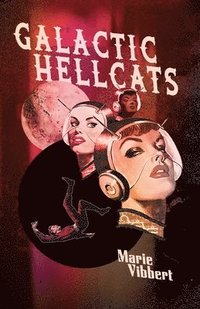 bokomslag Galactic Hellcats