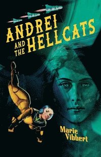 bokomslag Andrei and the Galactic Hellcats