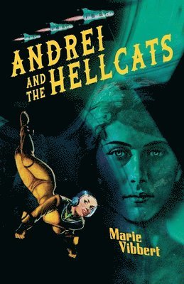 bokomslag Andrei and the Galactic Hellcats