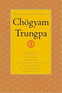 bokomslag The Collected Works of Chgyam Trungpa, Volume 5