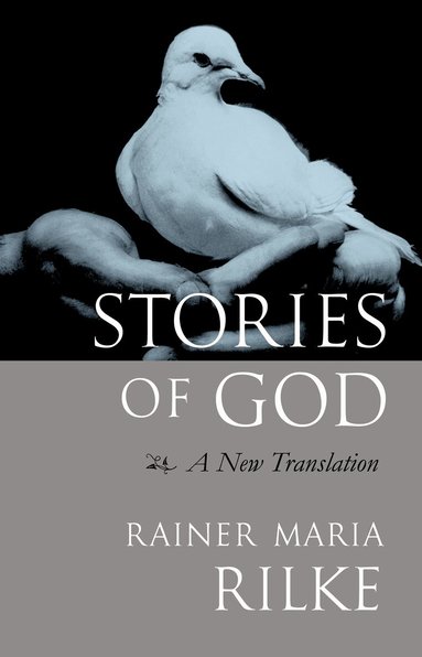 Rainer Maria Rilke - Stories of God, Häftad