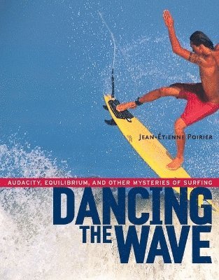 bokomslag Dancing the Wave