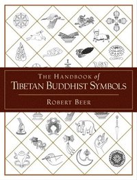 bokomslag The Handbook of Tibetan Buddhist Symbols