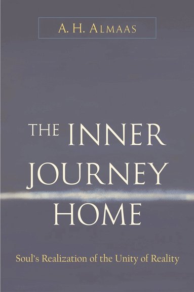 A. H. Almaas - Inner Journey Home, Häftad