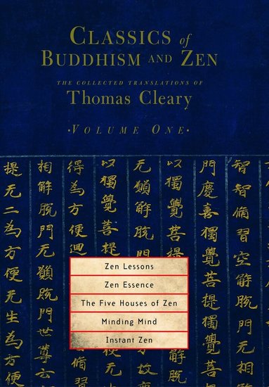 Classics of Buddhism and Zen, Volume One, Häftad