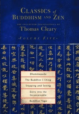 Classics of Buddhism and Zen, Volume Five