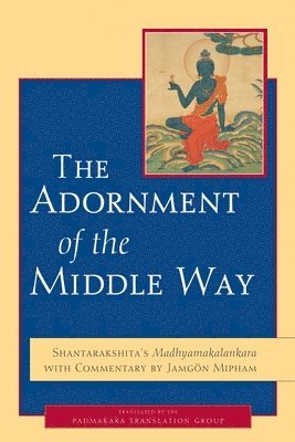 bokomslag Adornment of the Middle Way