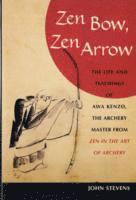 bokomslag Zen Bow, Zen Arrow