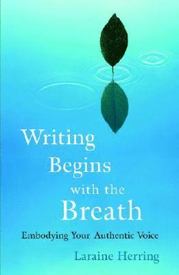 bokomslag Writing Begins with the Breath