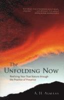 The Unfolding Now 1