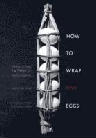 bokomslag How to Wrap Five Eggs