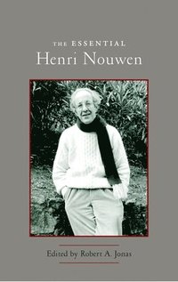 bokomslag The Essential Henri Nouwen