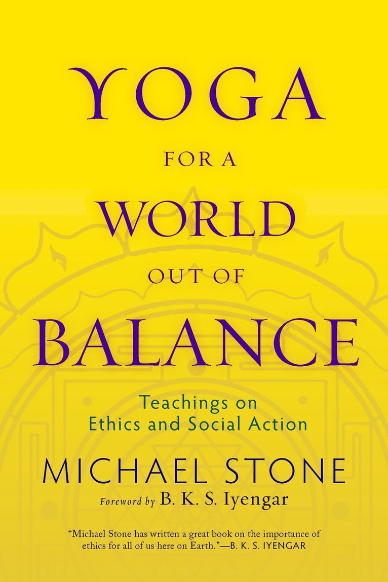 Michael Stone - Yoga for a World Out of Balance, Häftad
