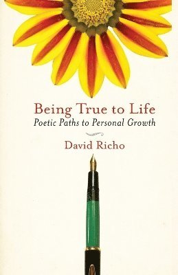 David Richo - Being True to Life, Häftad